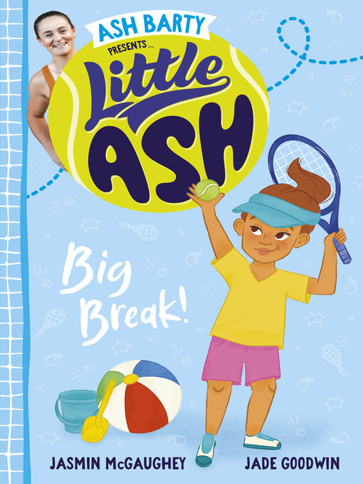 Title details for Big Break! by Ash Barty - Available